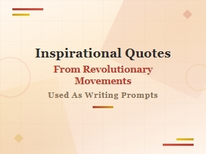Revolutionary Quotes That Spark Powerful Writing